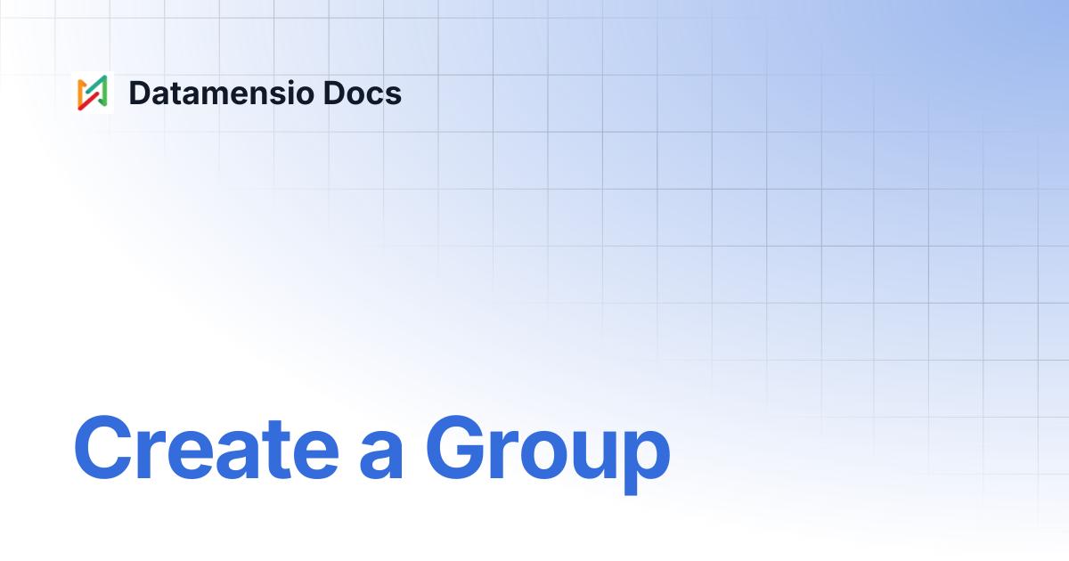 Create a Group | Datamensio Docs